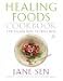The Healing Foods Cookbook: The Vegan Way to Wellness