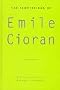 The Temptations of Emile Cioran (American University Studies Series II, Romance Languages and Literature)