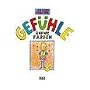 Gef�hle sind wie Farben: Bilderbuch (Beltz & Gelbe&hellip von Aliki