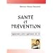 Sant� et pr�vention : Augmentez votre esp�rance de vie