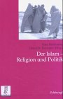 Produkt-Bild: Der Islam: Religion und Politik