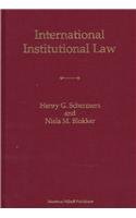International Institutional Law - Unity within diversity third revised edition