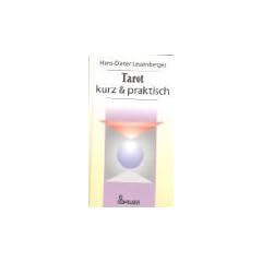 Tarot, kurz und praktisch