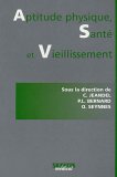 Aptitude physique, sant� et vieillissement