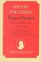 Miscellanies by Henry Fielding, Esq: Volume Three, [Jonathan Wild] (Wesleyan Edition of the Works of Henry Fielding)