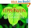 Das Gesetz der Harmonie: Bewusstseins-Programm "Die geistigen Gesetze"
