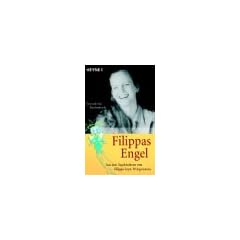 Filippas Engel: Aus den Tageb�chern von Filippa Sayn-Wittgenstein