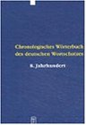 Chronologisches Worterbuch Des Deutschen Wortschatzes: Der Wortschatz Des 8. Jahrhunderts (Und Fruherer Quellen)