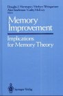 Memory Improvement: Implications for Memory Theory