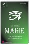 Das Buch der Magie. Von Abracadabra bis Zauberkr�uter.