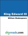 King Edward III; King Edward the Third