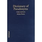 A Dictionary of Pseudonyms and Their Origins, with Stories of Name Changes