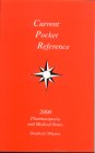 Current Pocket Reference 2000 Pharmacopoeia and Medical Notes
