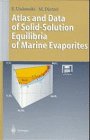 Atlas and Data of Solid-Solution Equilibria of Marine Evaporites, w. diskette (3 1/2 inch)