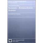 Kommerz - Kommunikation - Konsum. Zur Zukunft des Fernsehens