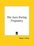 The Aura During Pregnancy