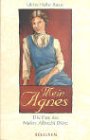 Mein Agnes - Die Frau des Malers Albrecht D&uuml;rer - Ulrike Halbe-Bauer