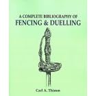 The Complete Bibliography of Fencing and Duelling