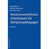 Neutestamentliches Arbeitsbuch f�r Religionsp�dagogen