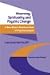 Mourning, Spirituality and Psychic Change: A New Object Relations View of Psychoanalysis