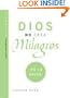Dios No Crea Milagros; Tu Lo Haces: God Does Not Create Miracles; You Do! (Technology for the Soul) (Spanish Edition)