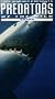 Predators Of The Wild - Shark [VHS]
