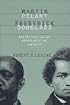 Martin Delany, Frederick Douglass, and the Politics of Representative Identity