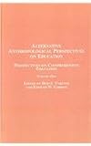 Alternative Anthropological Perspectives on Education: Perspectives on Comprehensive Education