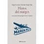 Pilotos del margen : un nuevo estilo para gestiona&hellip de Miguel Carri�n Pardo