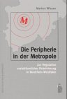  : Die Peripherie der Metropole
