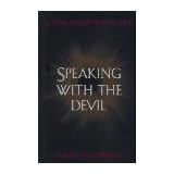 speaking with the devil a dialogue with evil