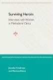 Surviving Heroin: Interviews with Women in Methadone Clinics