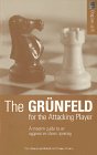 The Grunfeld for the Attacking Player by Bogdan Lalic