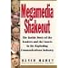 Megamedia Shakeout: The Inside Story of the Leaders and the Losers in the Exploding Communications Industry