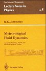 Meteorological Fluid Dynamics: Asymptotic Modelling, Stability and Chaotic Atmospheric Motion (Lecture Notes in Physics Monographs)