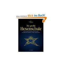 Die gro�e Hexenschule - der komplette Lehrplan f�r junge Hexen