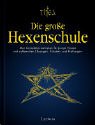Produkt-Bild: Die gro&szlig;e Hexenschule - der komplette Lehrplan f&uuml;r junge Hexen