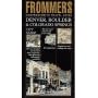Frommers Comprehensive Travel Guide: Denver, Boulder & Colorado Springs (Frommer's City Guides)