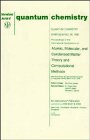 Quantum Chemistry, Atomic, Molecular, and Condensed Matter Theory and Computational Methods - Quantum Chemistry Symposium No. 26