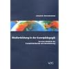 Medienbildung in der Kunstp�dagogik: Zu einer Didaktik der Komplementarit�t und Revalidierung