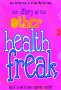 The Diary of the Other Health Freak