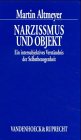 Narzi�mus und Objekt