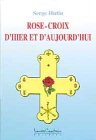 Rose-Croix d'hier et d'aujourd'hui