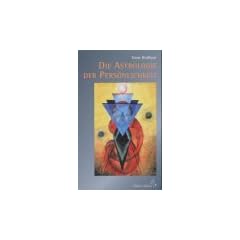 Die Astrologie der Pers�nlichkeit: Ein neues Verst�ndnis astrologischer Konzepte in Bezug auf zeitgen�ssische Philosophie und Psychologie