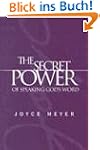 The Secret Power of Speaking God's Wo...