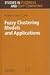 Book Fuzzy Clustering Models and Applications (Studies in Fuzziness and Soft Computing , Vol 9)