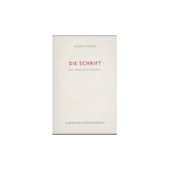 Die Schrift. Hat Schreiben Zukunft?