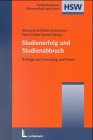  : Studienerfolg und Studienabbruch. Beiträge aus Forschung und Praxis.