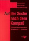 Produkt-Bild: Auf der Suche nach dem Kompa&szlig;. Politische &Ouml;konomie als Bahnsteigkarte f&uuml;rs 21. Jahrhundert