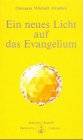 Ein neues Licht auf das Evangelium